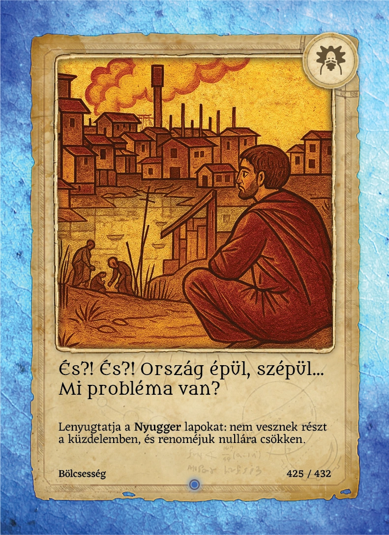 És?! És?! Ország épül, szépül... Mi probléma van?