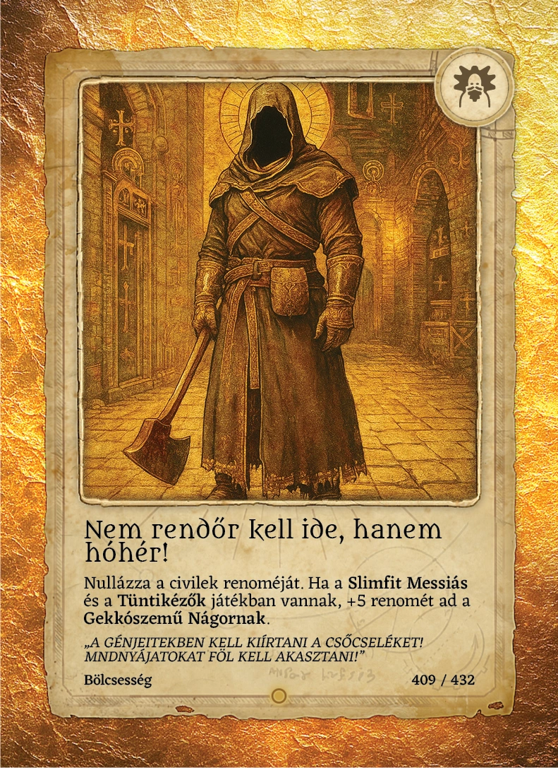 Nem rendőr kell ide, hanem hóhér!